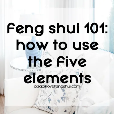 how to use the five elements of feng shui
