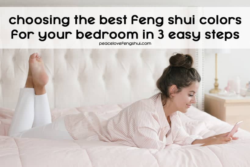 choosing the best feng shui colors for your bedroom in 3 easy steps