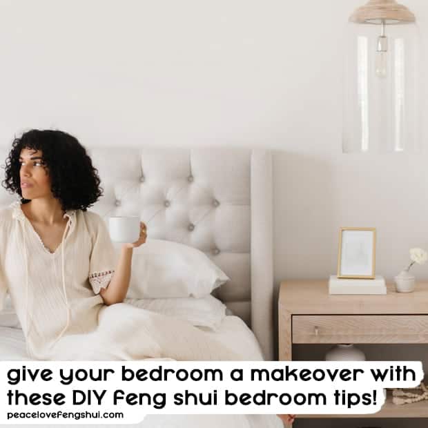 give your bedroom a makeover with these DIY feng shui bedroom tips