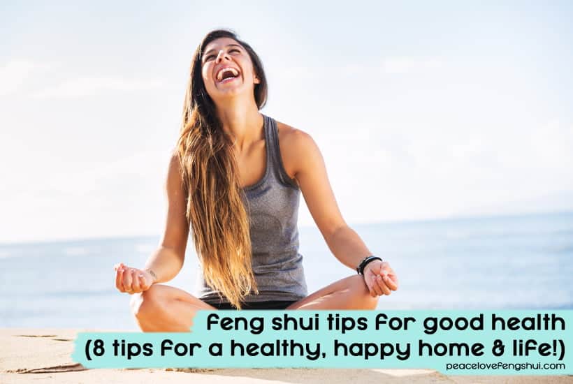 feng shui tips for good health and happiness