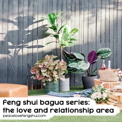 outside picnic - feng shui bagua series: the love and relationship area