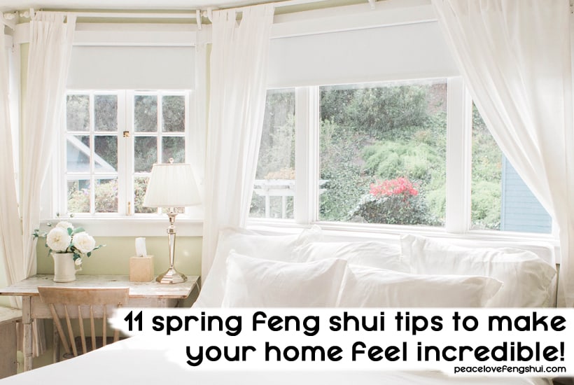 11 spring feng shui tips to make your home feel incredible!