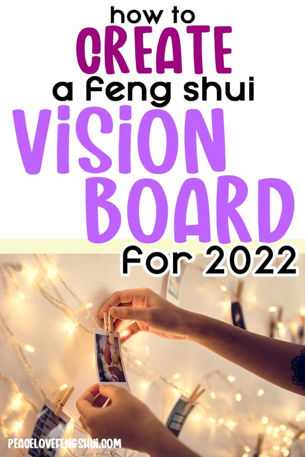 how to create a feng shui vision board for 2022
