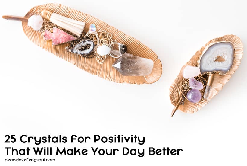 25 crystals for positivity that will make your day better