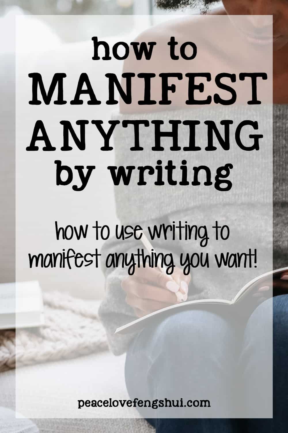 Manifestation Writing Methods: How to Manifest by Writing