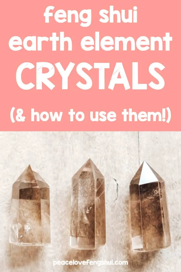 feng shui earth element crystals (and how to use them!)