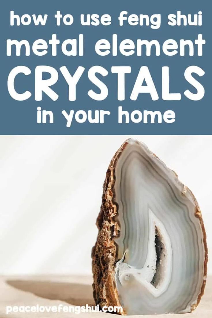 how to use feng shui metal element crystals in your home