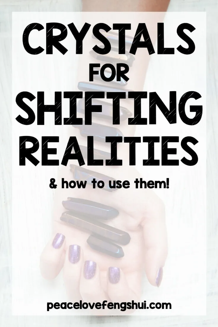 crystals for shifting realities and how to use them