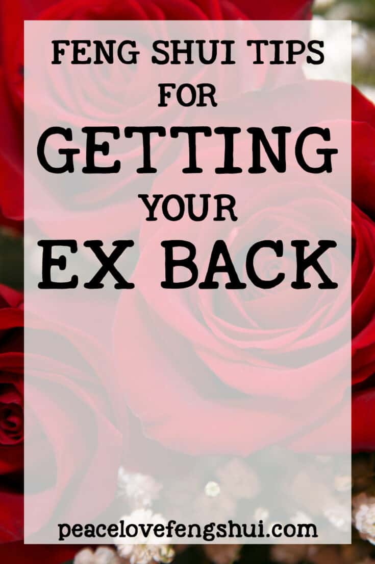 feng shui tips for getting your ex back