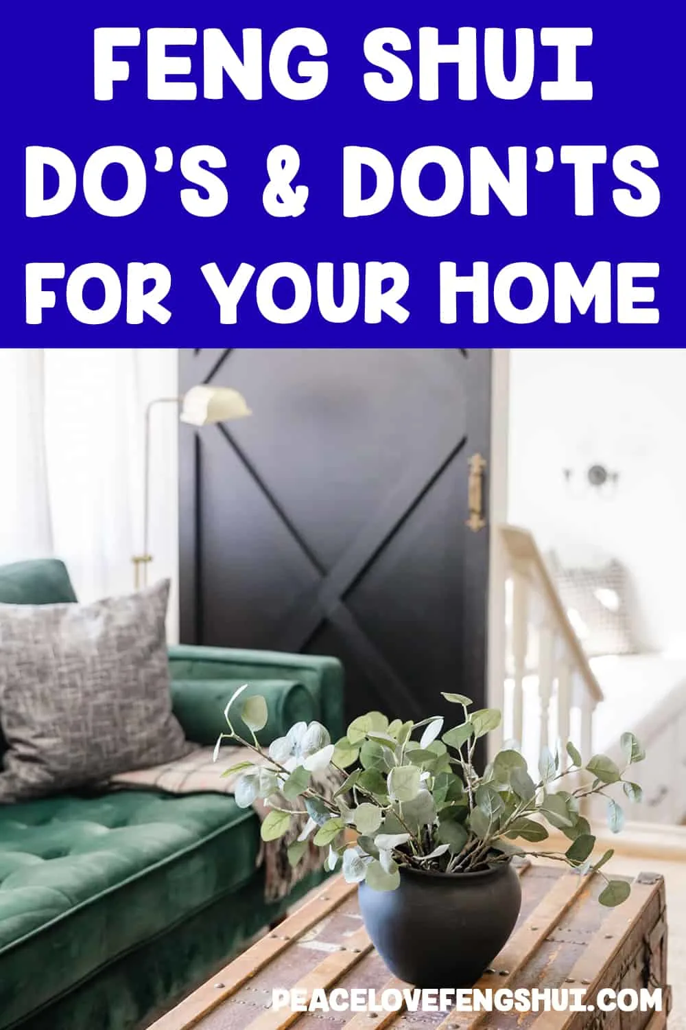 feng shui do's and don'ts for your home