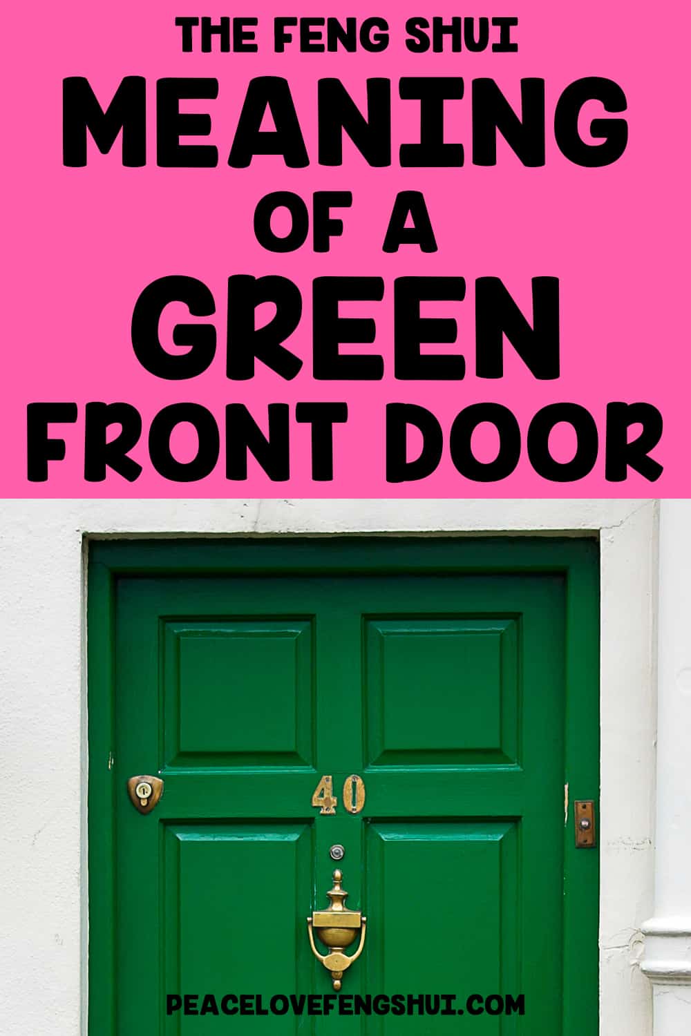 the feng shui meaning of a green front door