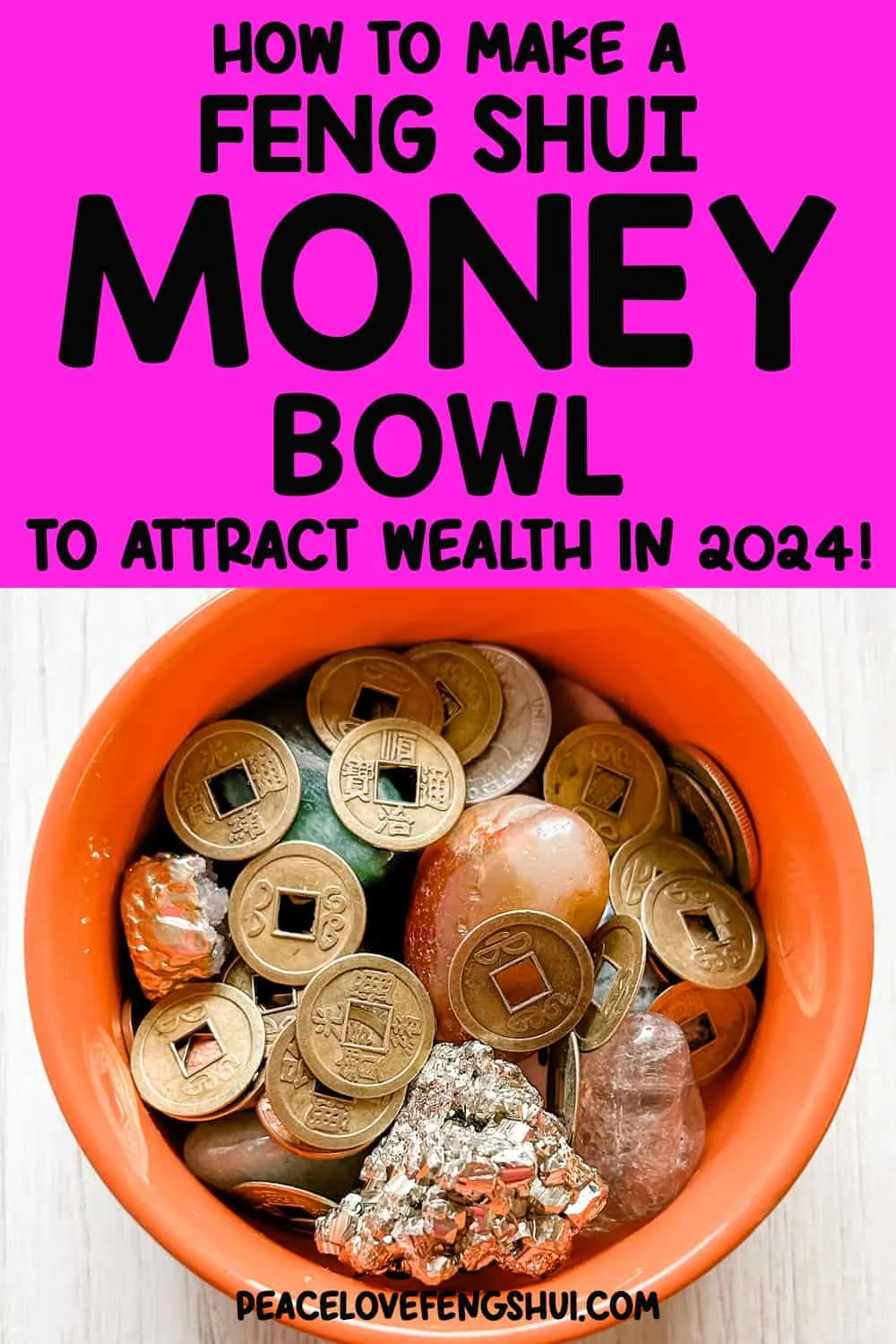 how to make a feng shui money bowl to attract wealth in 2024 (text overlay on picture of feng shui wealth bowl)